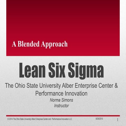 Lean Six Sigma - Green Belt, A Blended Approach