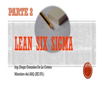 LEAN SIX SIGMA. PARTE 2 | PDF