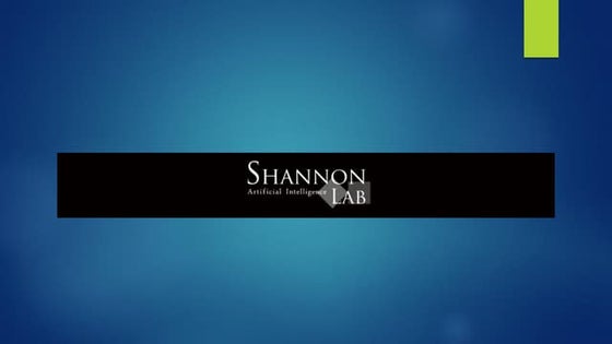 Shannon Lab presentations