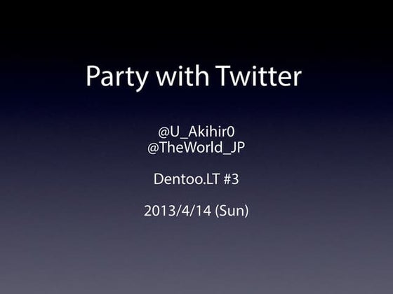 Dentoo.LT #3 "Party with Twitter"