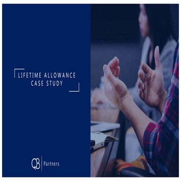 Lifetime Allowance Case Study