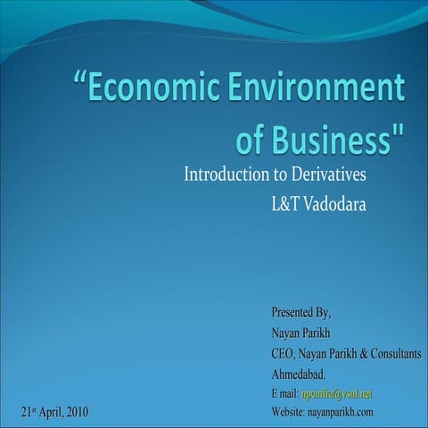 Presentation on Derivatives by Mr. Nayan Parikh to L&t baroda