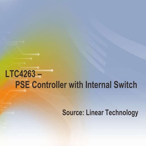 LTC4263 - PSE Controller with Internal Switch