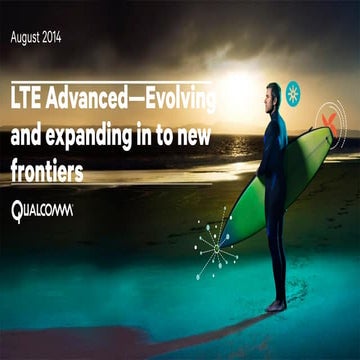 Lte advanced - evolving and expanding into new frontiers