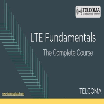 LTE Fundamentals Training and Certification by TELCOMA Global