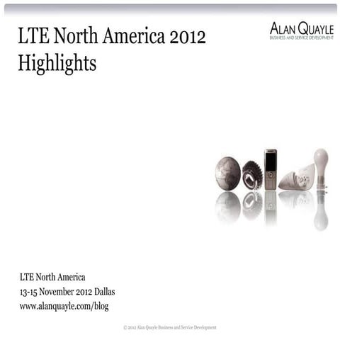 LTE North America 2012 Highlights