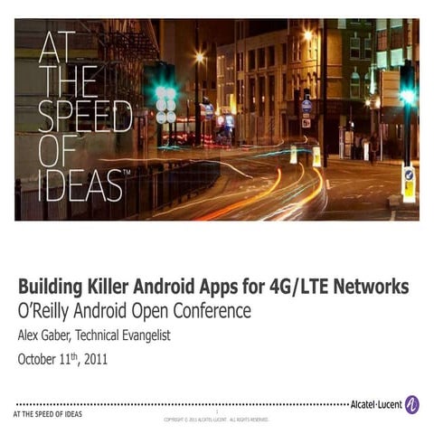 4G LTE Presentation from O\'Reilly Android Open Confereence