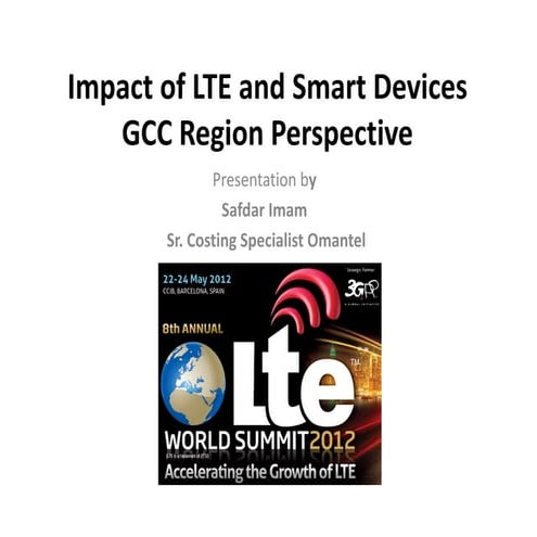 Lte World Summit 2012   Lte Rollout And Devices In Gcc