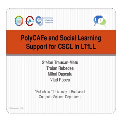 PolyCAFe and Social Learning Support for CSCL in LTfLL
