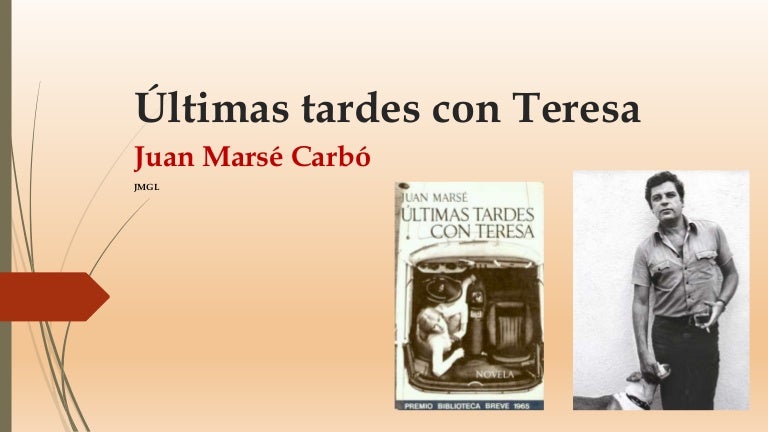 Ultimas Tardes Con Teresa