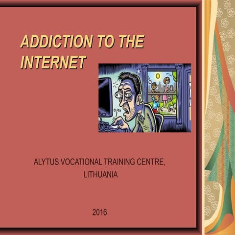 LT_Internet_Addiction | PPT | Internet for Beginners | Internet
