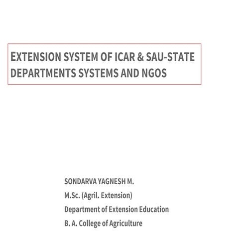 Extension system of icar &amp; sau and ngos