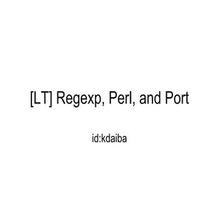 [Erlang LT] Regexp Perl And Port