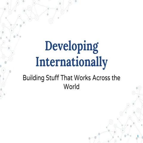 Developing internationally   building stuff that works across the world - adobe