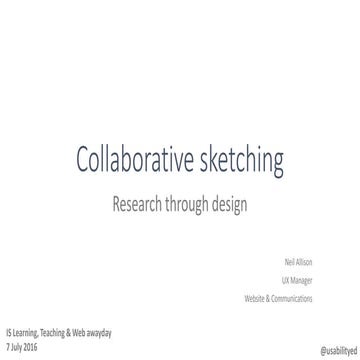 Collaborative sketching  - research through design