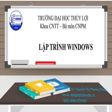 Windows Programming Tác giả: Bộ môn Công nghệ phần mềm; Người hướng dẫn ...