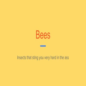 Bees