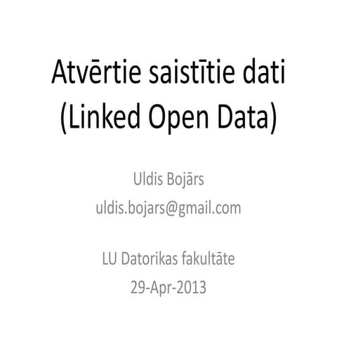 Linked Open Data / Atvērtie saistītie dati