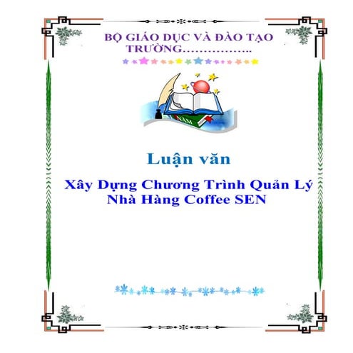 Đề tài: Xây Dựng Chương Trình Quản Lý Nhà Hàng Coffee SEN