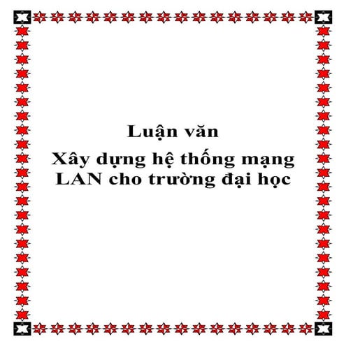 Luan van xay_dung_he_thong_mang_lan_cho_truong_dai_hoc