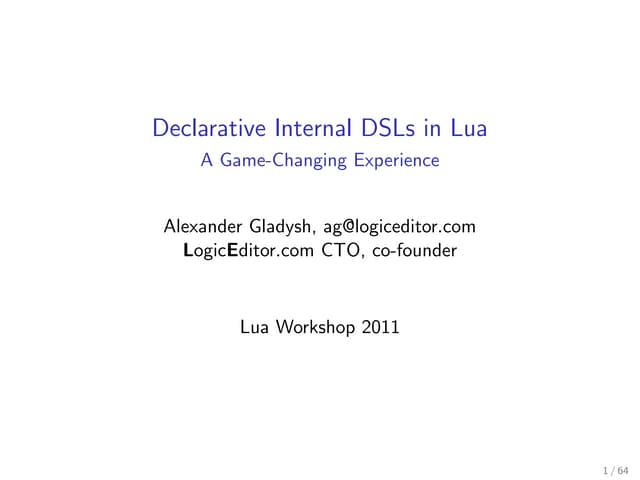 Declarative Internal DSLs in Lua: A Game Changing Experience