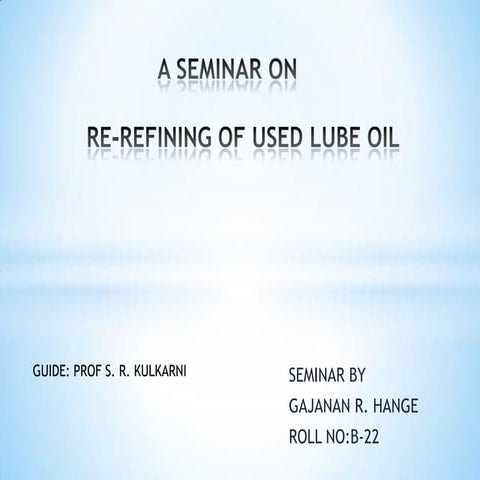 re-refining of used lube oil