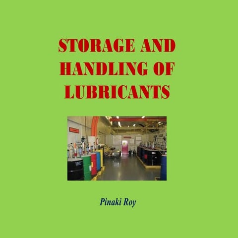 Lube Storage - points to know!