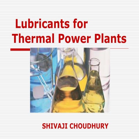 Lubricants for thermal power plants
