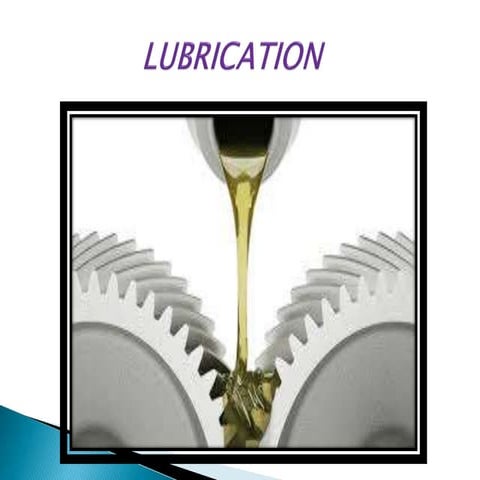 Lubrication