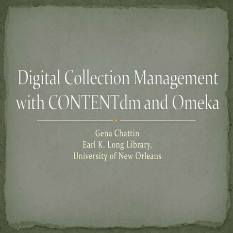 Digital Collection Management with CONTENTdm and Omeka