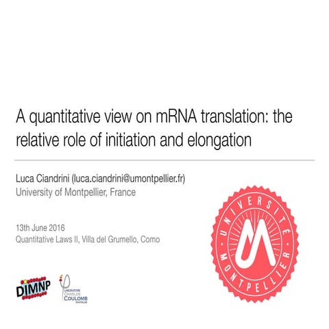 A quantitative view on mRNA translation: the relative role of initiation and ...