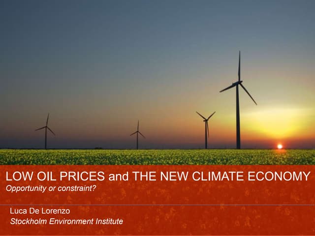 Low oil prices and the new climate economy: constraint or opportunity