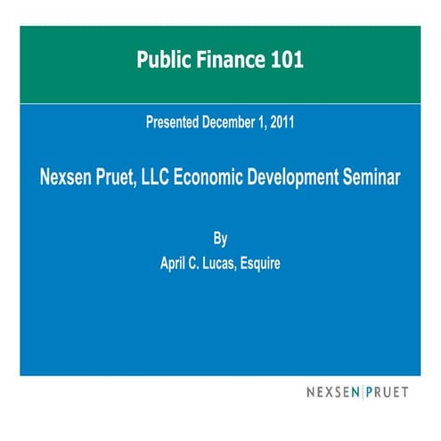 Public Finance by April Lucas, South Carolina Economic Development 101, Decem...