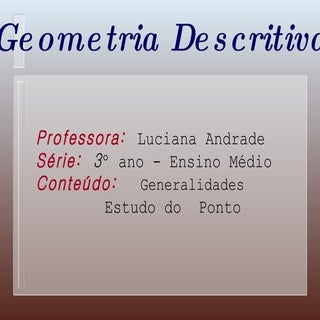 Luciana Andrade   Geometria Descrit...