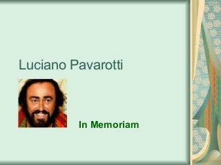Luciano Pavarotti