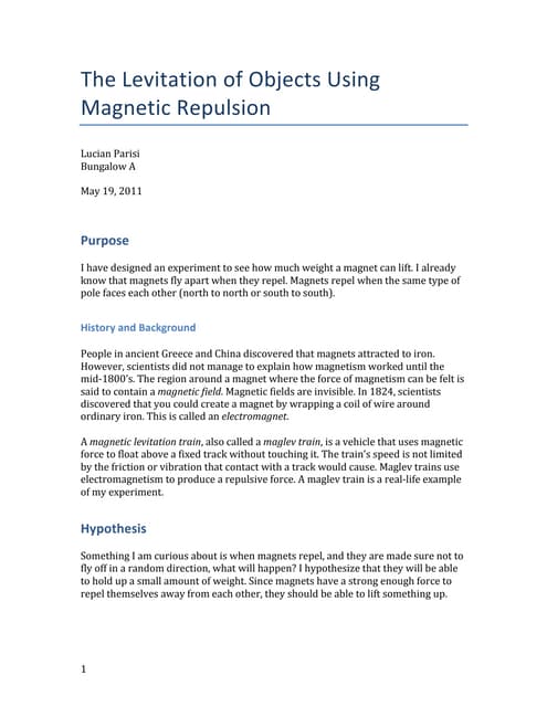 The Levitation of Objects Using Magnetic Repulsion