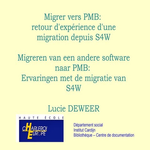 Migrer vers PMB: retour d\'expérience d\'une migration depuis S4W