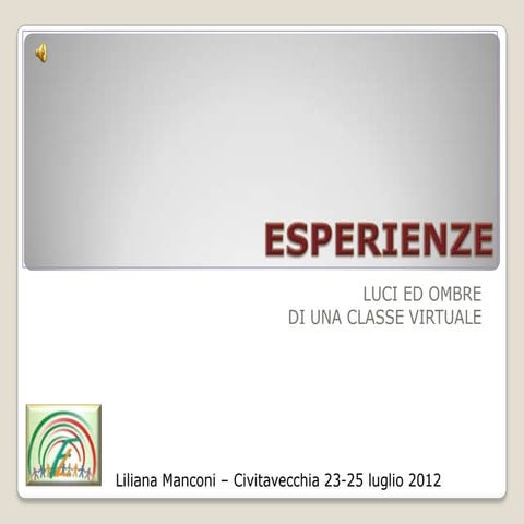 Luci ed ombre di una classe virtuale