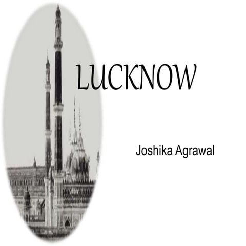 Lucknow- City of Nawabs
