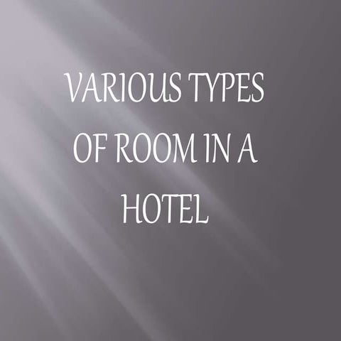 Various Categories of room in Hotel..