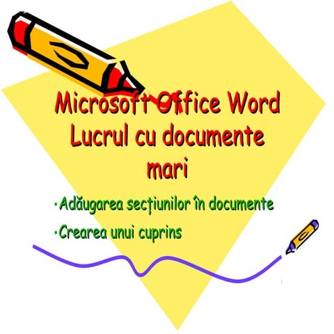 Lucrul cu documente mari