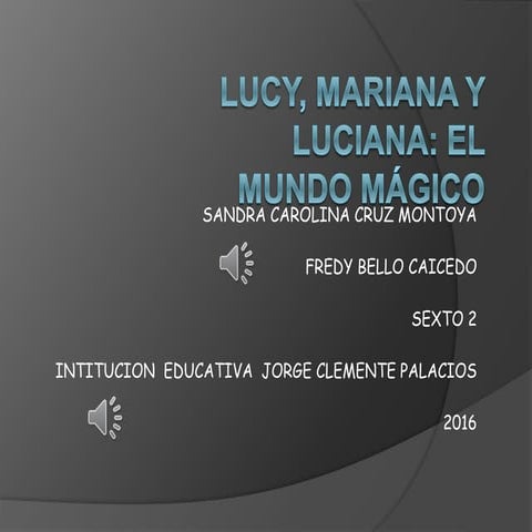 Lucy, mariana y luciana