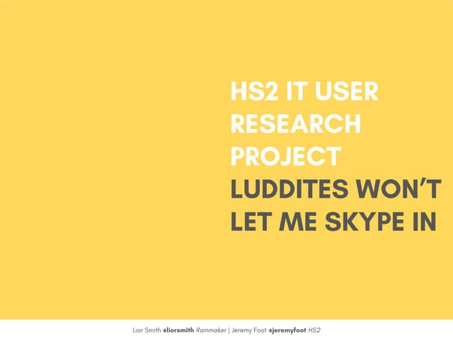 Luddites Won't Let Me Skype In: HS2...
