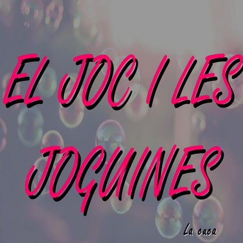 El joc i les joguines