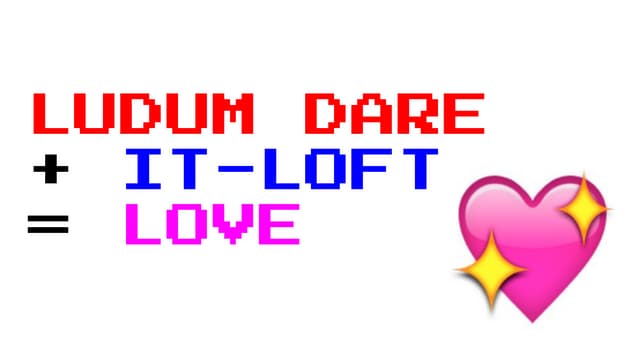 Гудбай, ИТ-лофт! Мячин Сергей: LUDUM DARE + IT-LOFT = LOVE 
