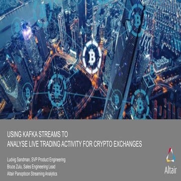 Using Kafka Streams to Analyze Live Trading Activity for Crypto Exchanges (Lu...