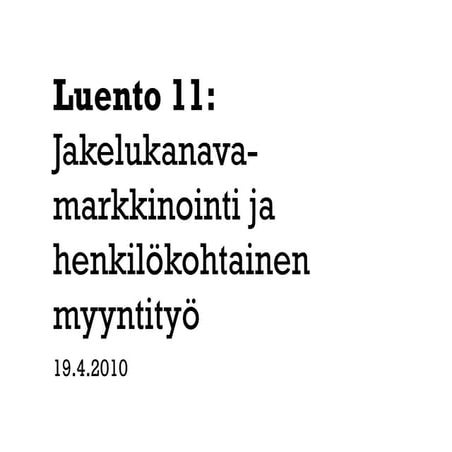 Luento11 kanavamarkkinointi