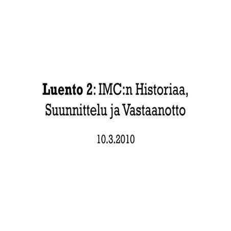 Luento1  I M C Suunnittelu Mittaus