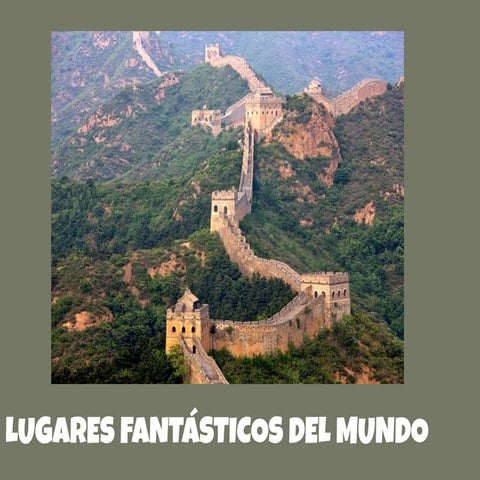 Lugares fantásticos del mundo
