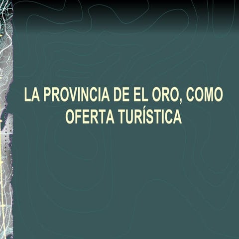 Lugares turísticos de la provincia de el oro